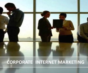 Corporate Internet Marketing